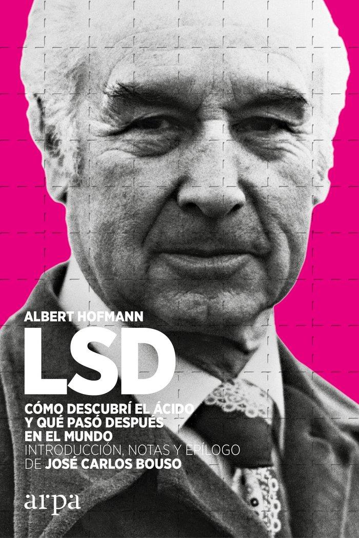 Vorderes Coverbild LSD : cómo descubrí el ácido y qué pasó después en el mundo