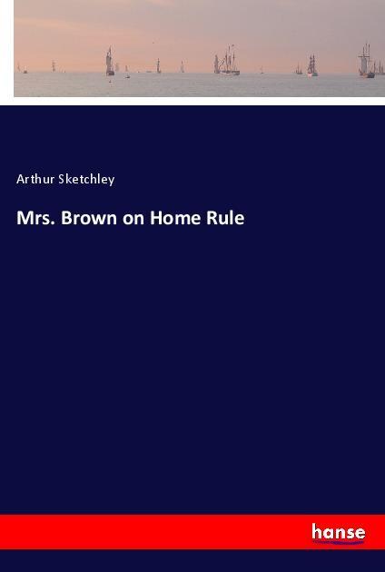 Vorderes Coverbild Mrs. Brown on Home Rule