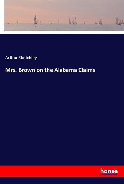 Vorderes Coverbild Mrs. Brown on the Alabama Claims
