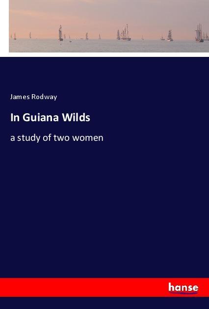 Vorderes Coverbild In Guiana Wilds