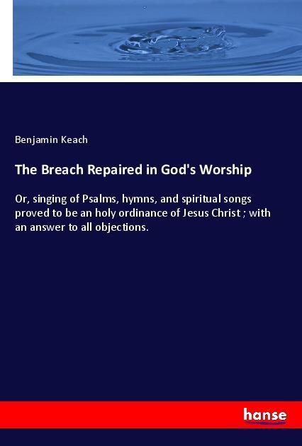 Vorderes Coverbild The Breach Repaired in God's Worship