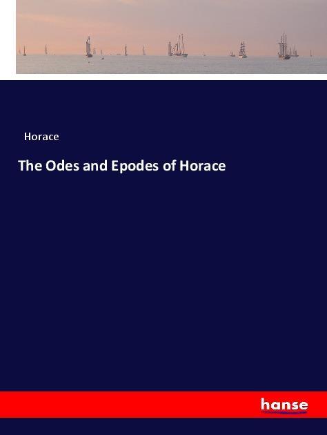 Vorderes Coverbild The Odes and Epodes of Horace