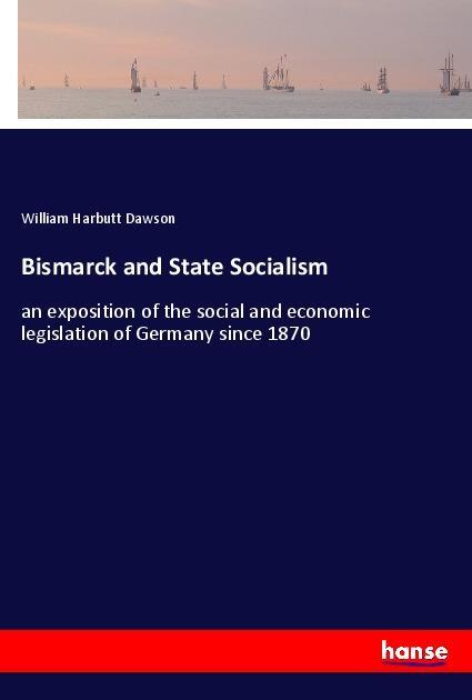 Vorderes Coverbild Bismarck and State Socialism