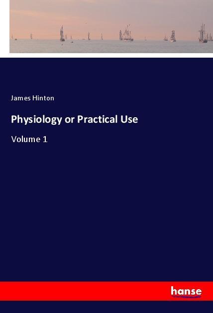 Vorderes Coverbild Physiology or Practical Use