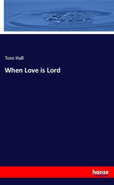 Vorderes Coverbild When Love is Lord