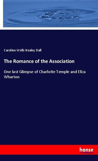 Vorderes Coverbild The Romance of the Association