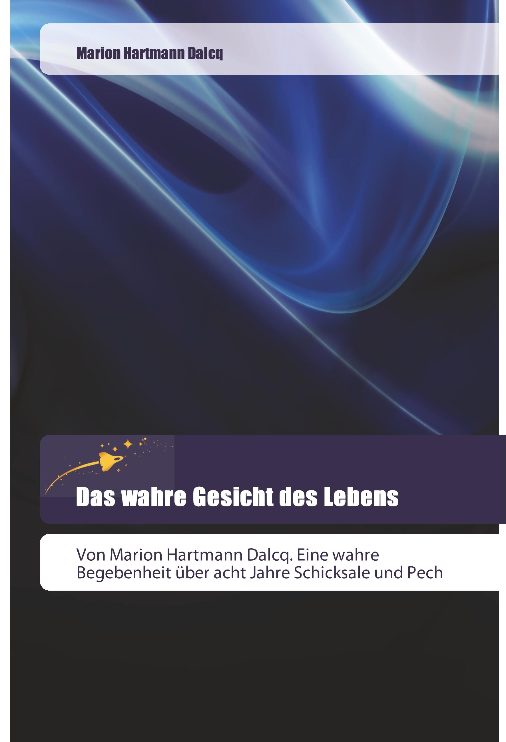 Vorderes Coverbild Das wahre Gesicht des Lebens