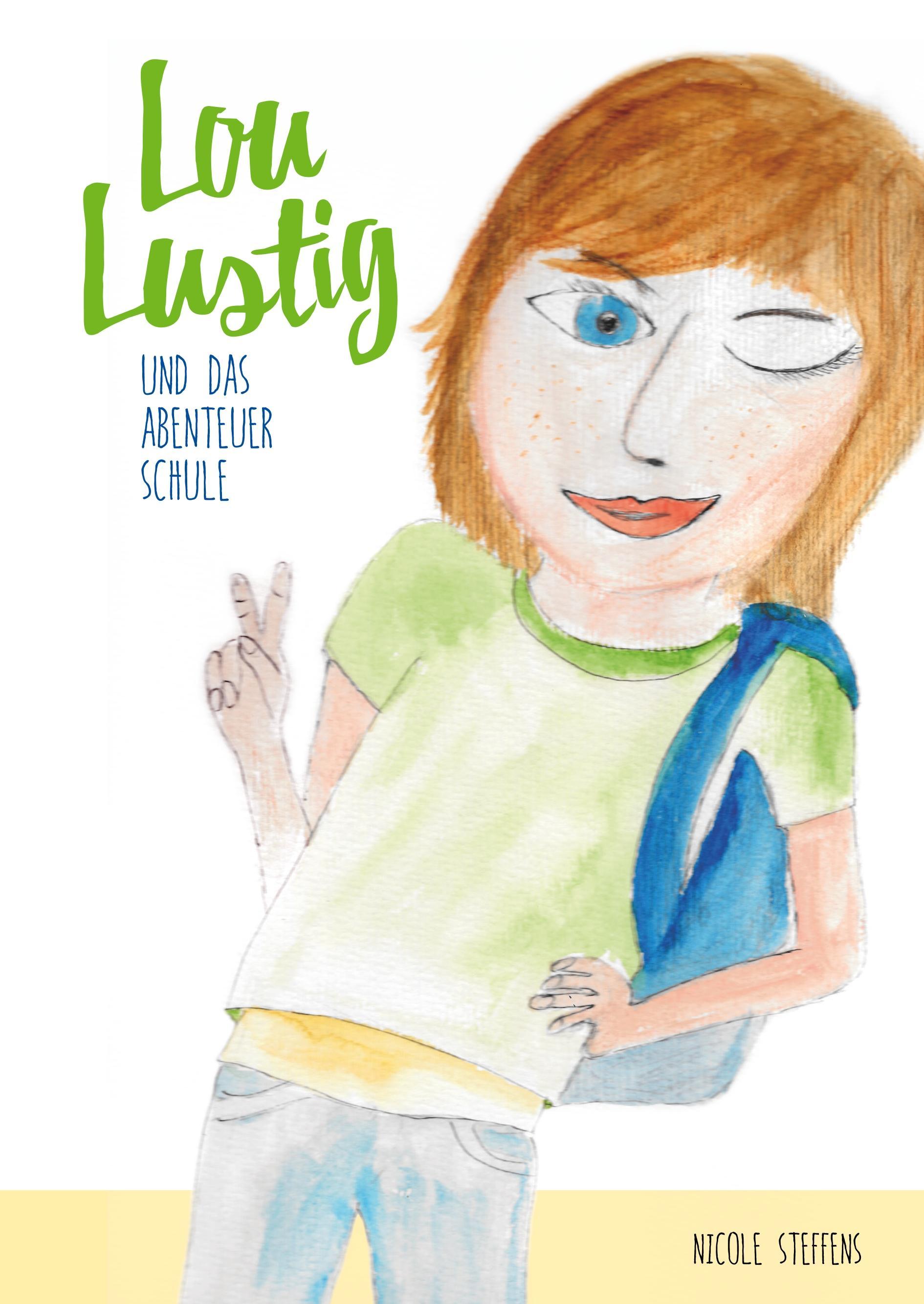 Vorderes Coverbild Lou Lustig und das Abenteuer Schule