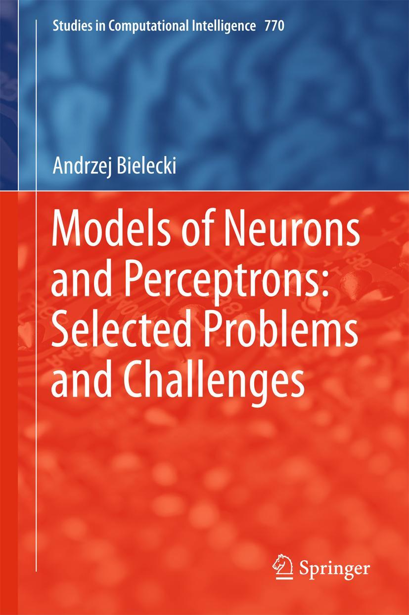 Vorderes Coverbild Models of Neurons and Perceptrons: Selected Problems and Challenges