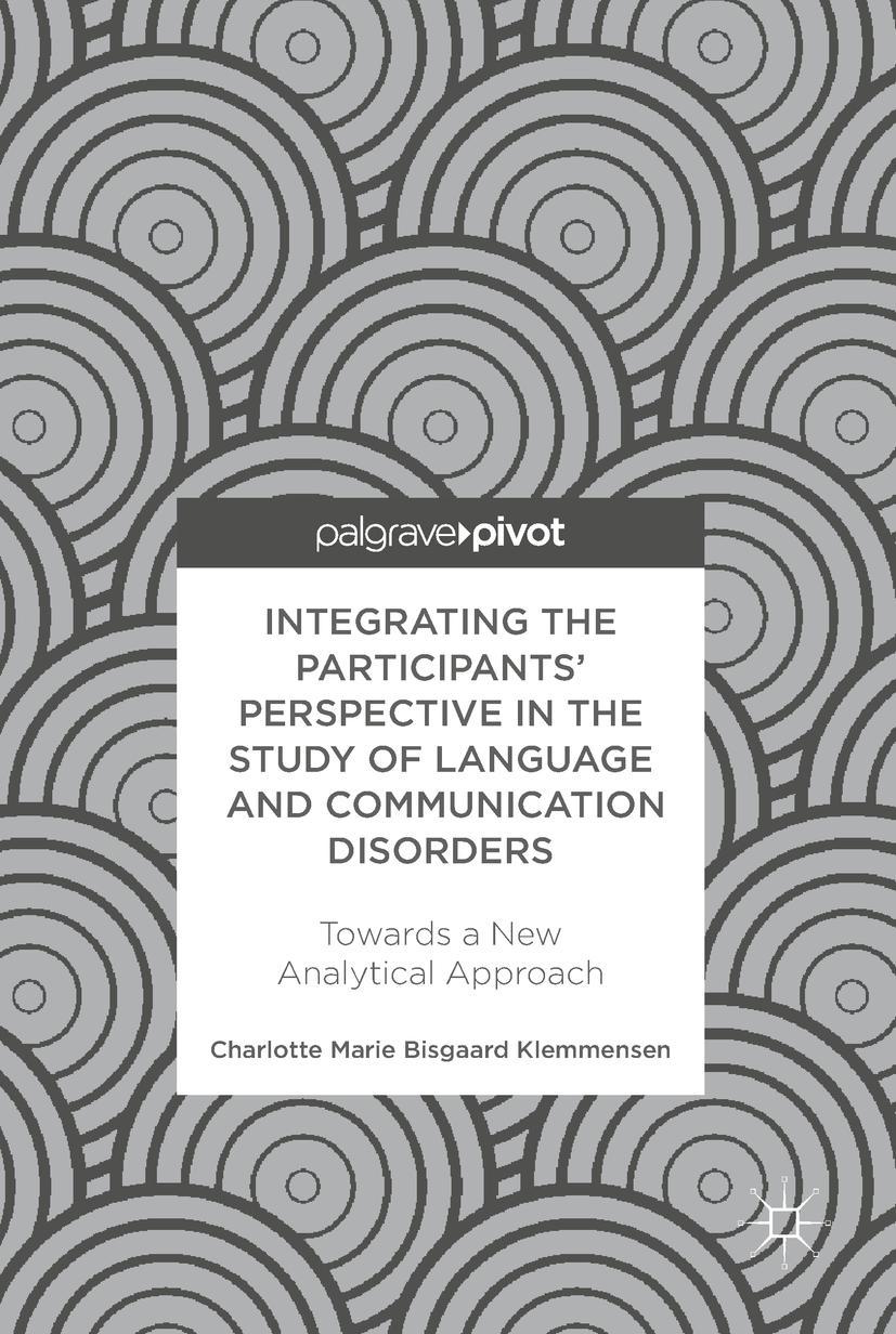Vorderes Coverbild Integrating the Participants' Perspective in the Study of Language and Communication Disorders