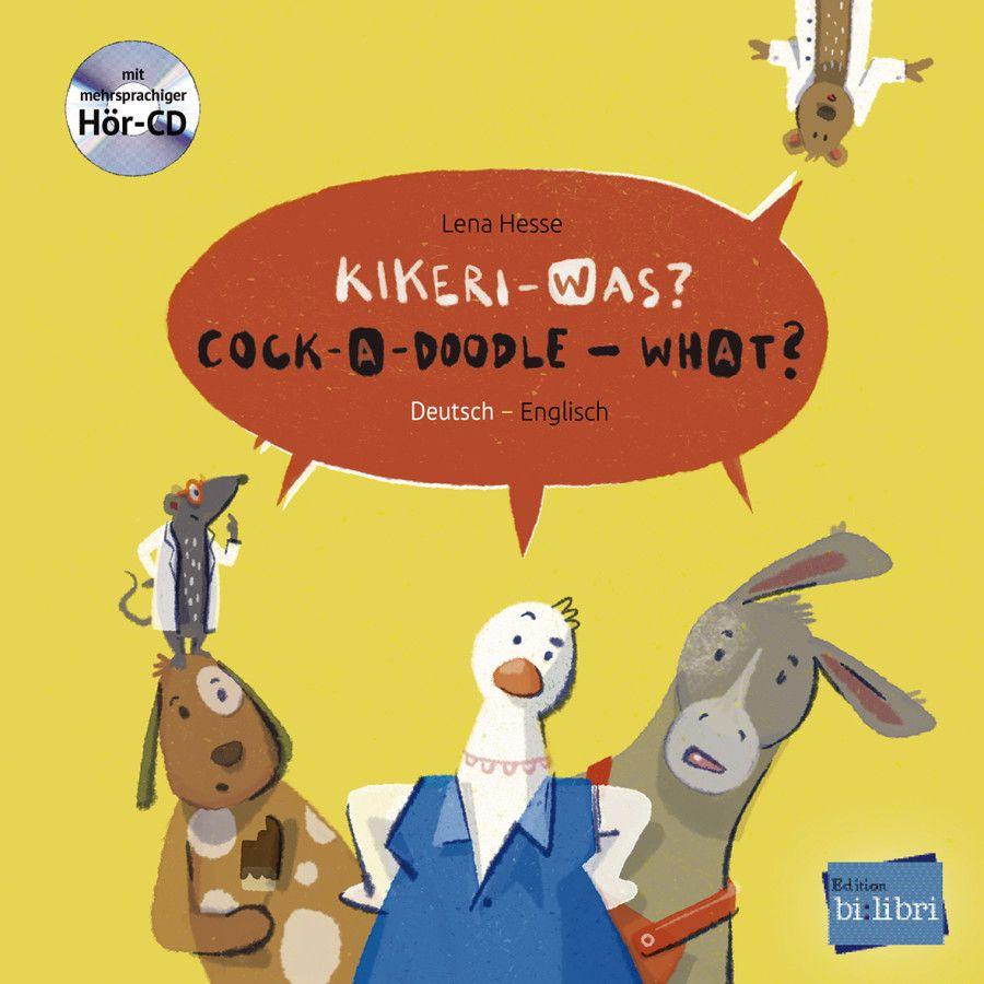 Vorderes Coverbild Kikeri - was? Kinderbuch Deutsch-Englisch mit Audio-CD in acht Sprachen