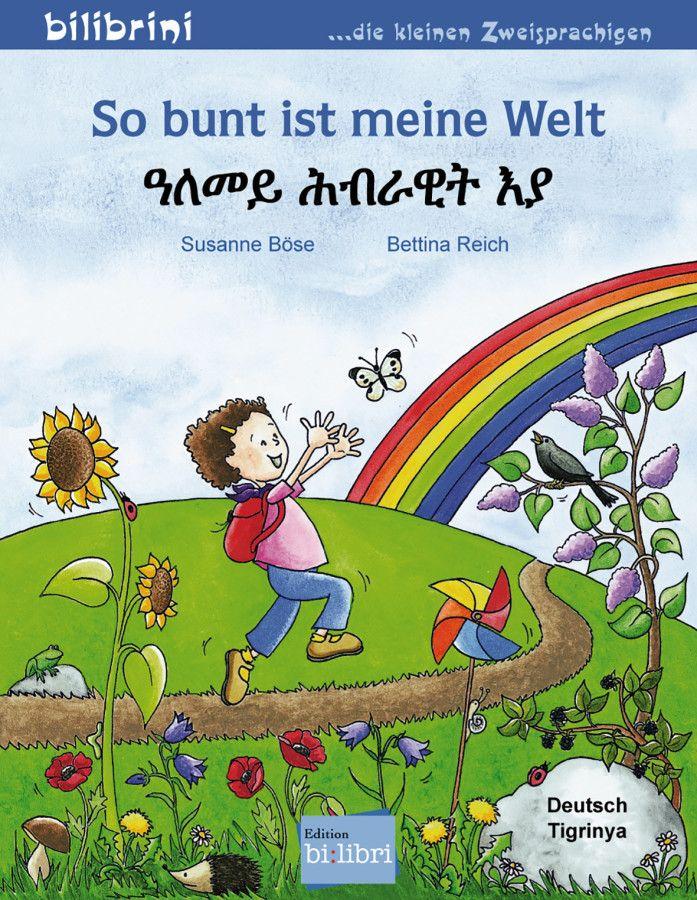 Vorderes Coverbild So bunt ist meine Welt. Kinderbuch Deutsch-Tigrinya