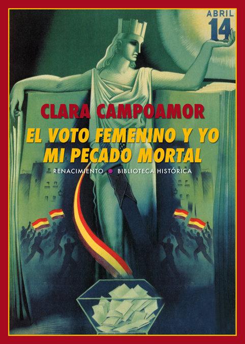 Vorderes Coverbild El voto femenino y yo : mi pecado mortal