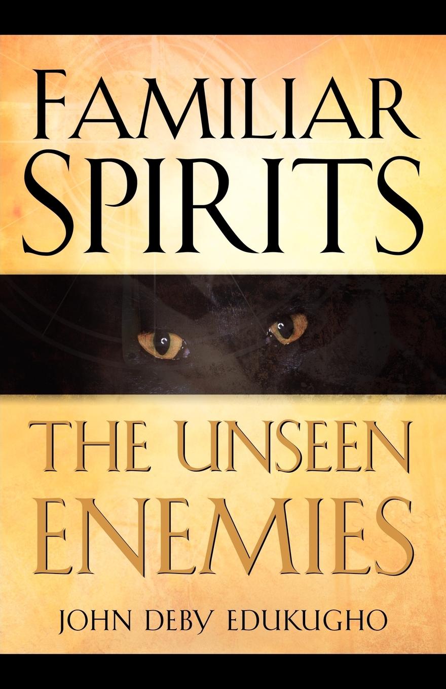 Vorderes Coverbild Familiar Spirits The Unseen Enemies