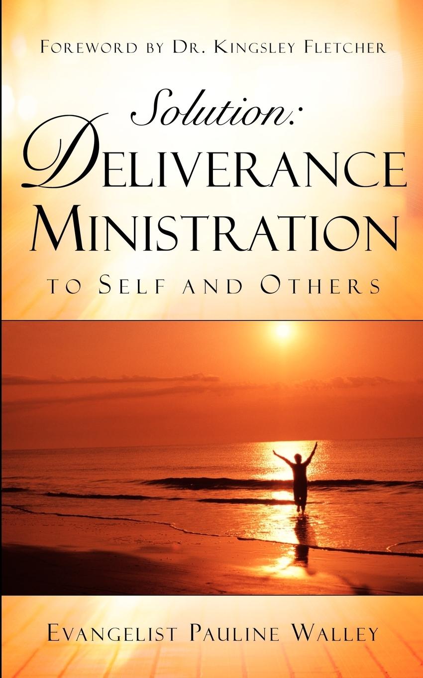 Vorderes Coverbild Solution: Deliverance Ministration to Self and Others