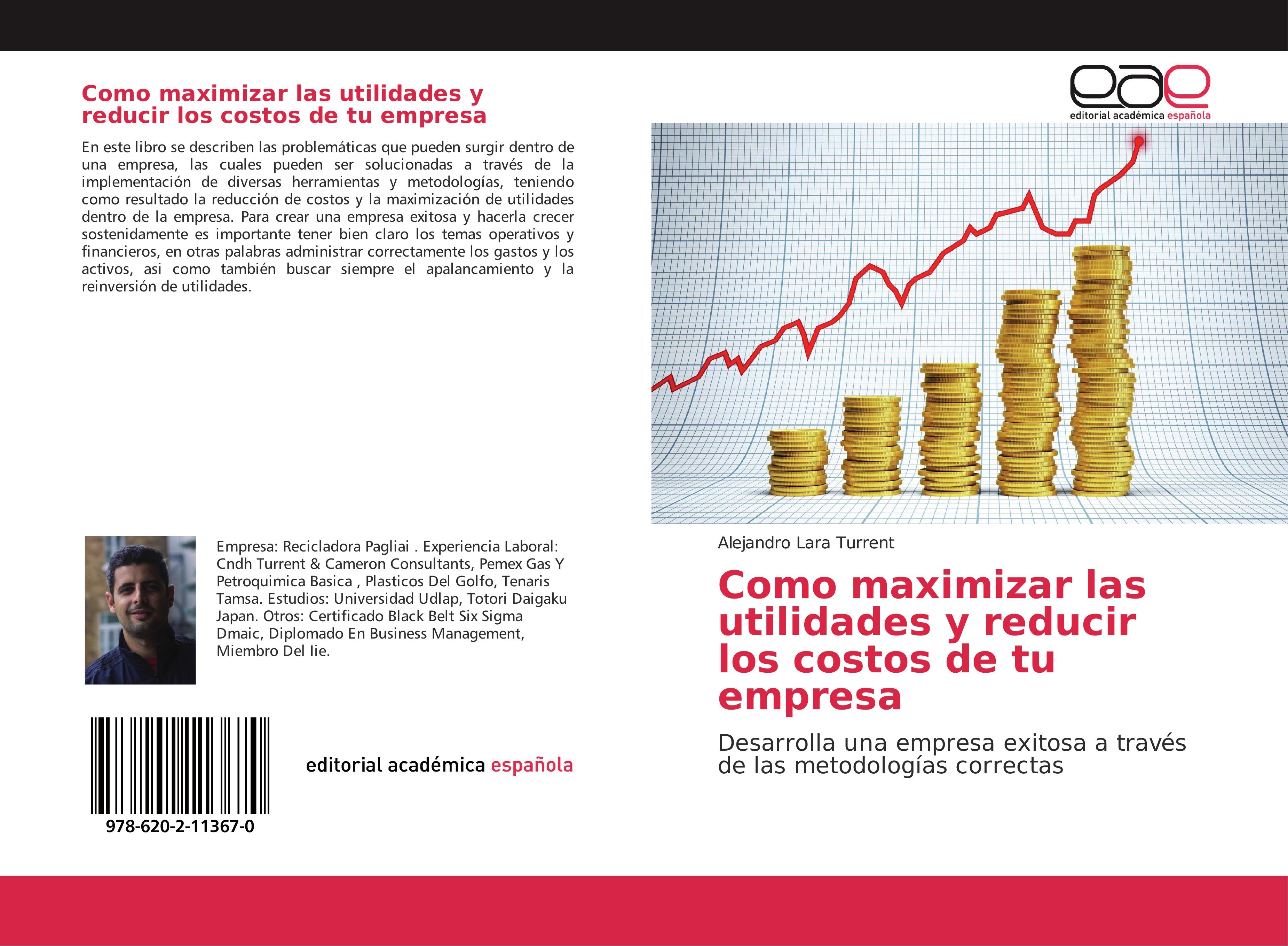 Vorderes Coverbild Como maximizar las utilidades y reducir los costos de tu empresa