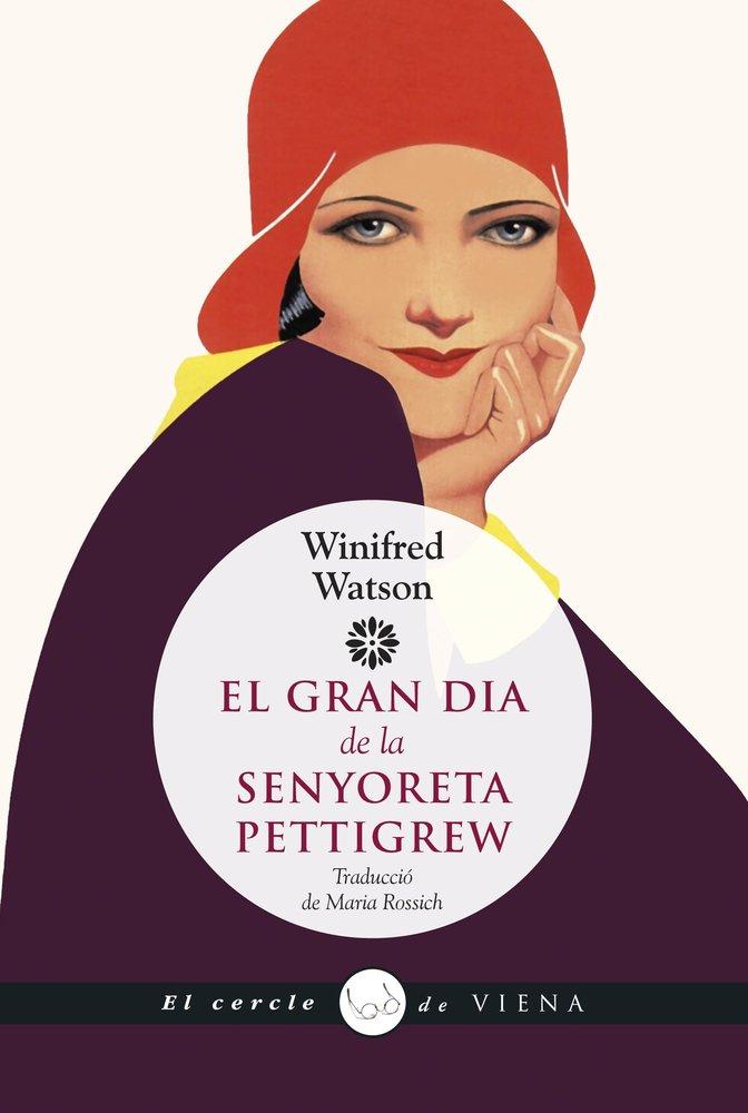 Vorderes Coverbild El gran dia de la senyoreta Pettigrew : Miss Pettigrew Lives for a Day