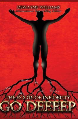 Vorderes Coverbild The Roots of Infidelity Go DEEEEP