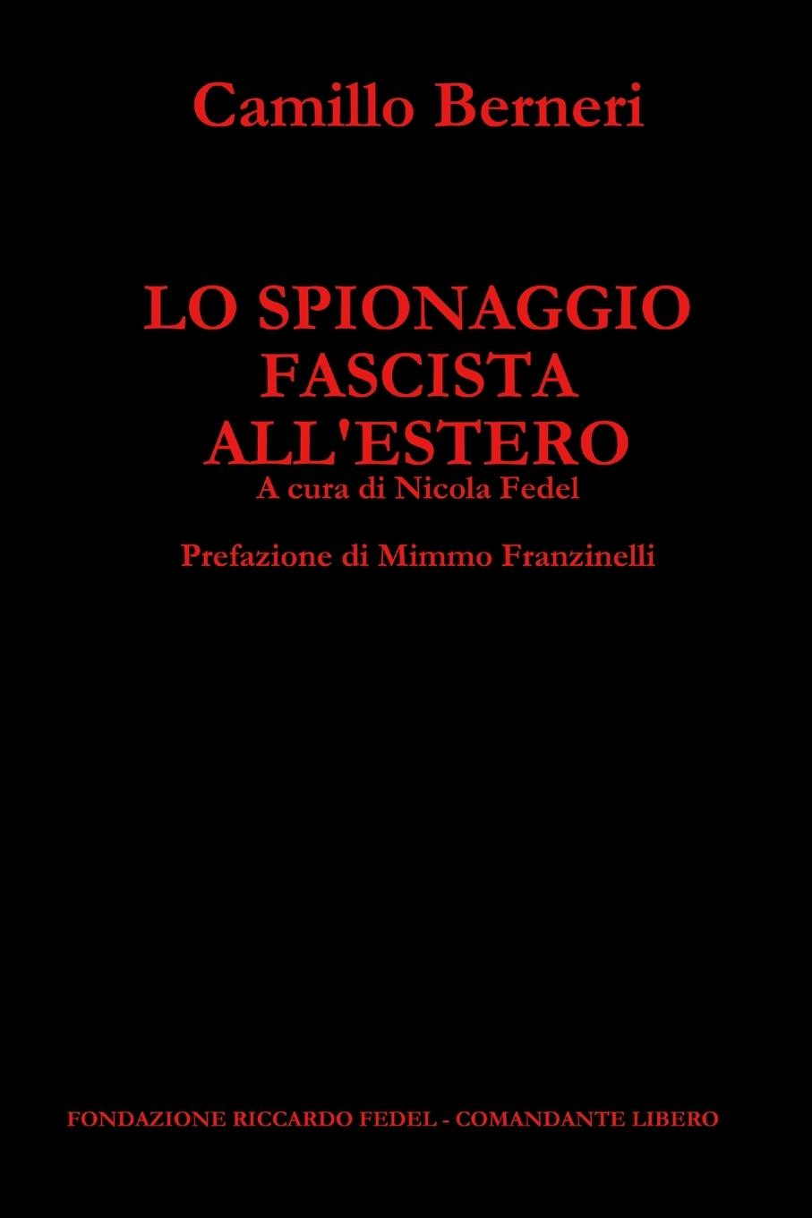 Vorderes Coverbild LO SPIONAGGIO FASCISTA ALL'ESTERO