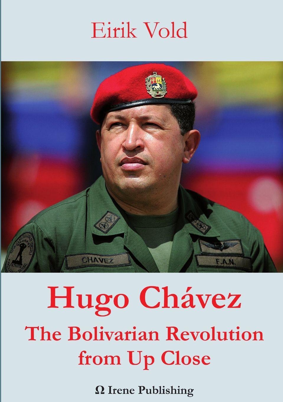 Vorderes Coverbild Hugo Chávez The Bolivarian Revolution from Up Close