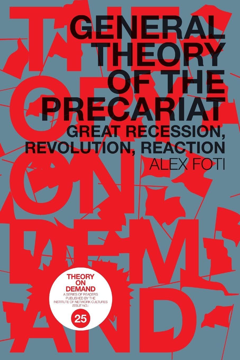 Vorderes Coverbild General Theory of the Precariat