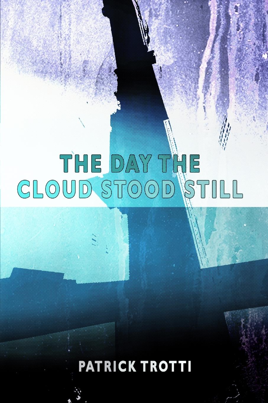 Vorderes Coverbild The Day The Cloud Stood Still