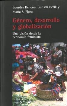 Vorderes Coverbild Género, desarrollo y civilización. Una visión desde la economía feminista