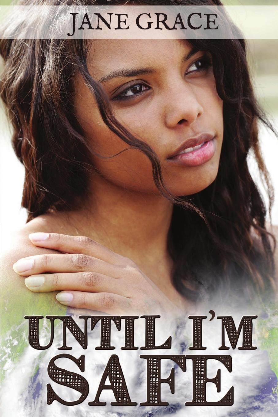 Vorderes Coverbild Until I'm Safe