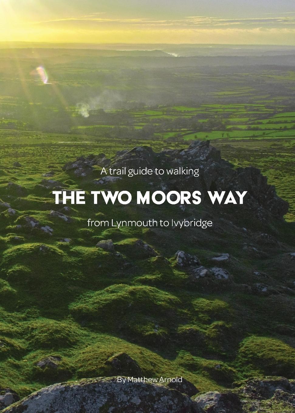 Vorderes Coverbild A trail guide to walking the Two Moors Way