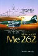 Vorderes Coverbild Vom Original zum Modell: Messerschmitt Me 262