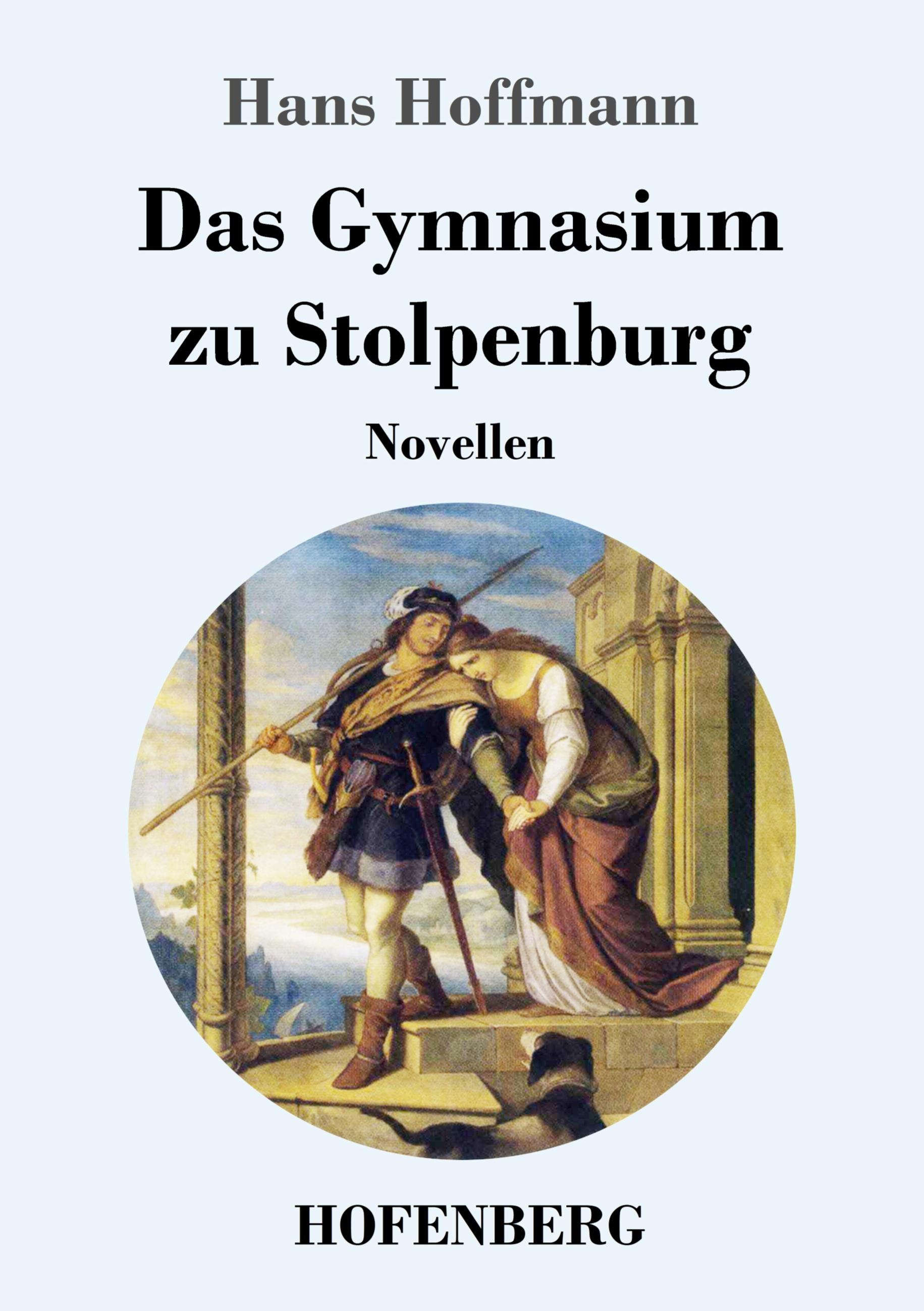 Vorderes Coverbild Das Gymnasium zu Stolpenburg