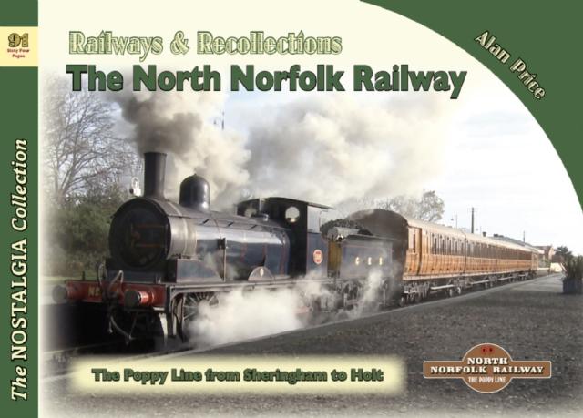 Vorderes Coverbild The Nostalgia Collection Volume 91 Railways & Recollections: The North Norfolk Railway