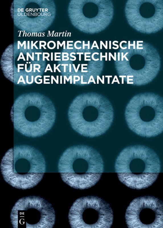 Vorderes Coverbild Mikromechanische Antriebstechnik für aktive Augenimplantate