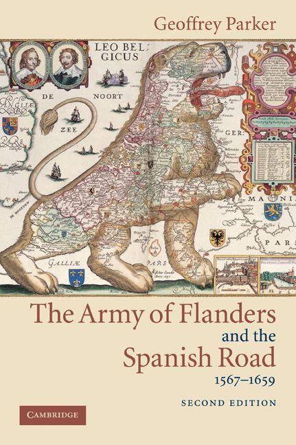 Vorderes Coverbild The Army of Flanders and the Spanish Road, 1567 1659