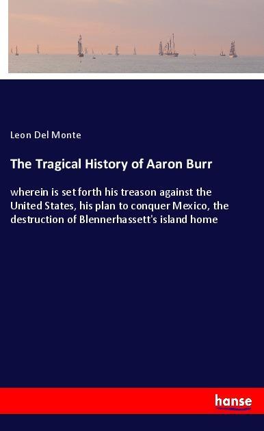 Vorderes Coverbild The Tragical History of Aaron Burr