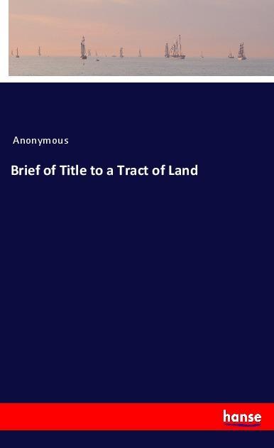 Vorderes Coverbild Brief of Title to a Tract of Land