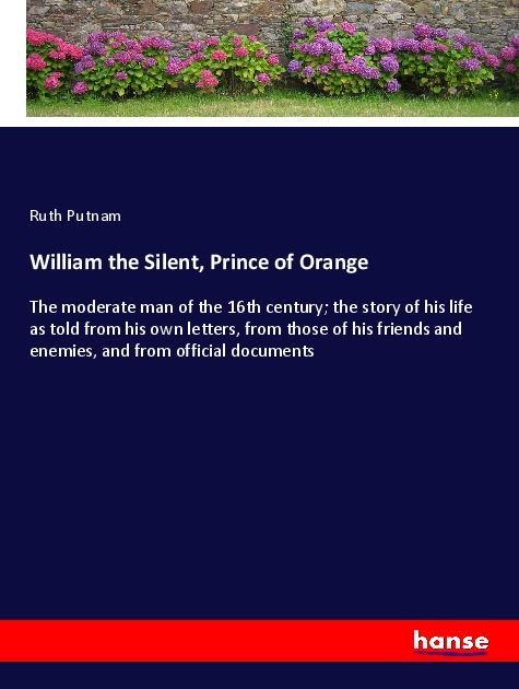 Vorderes Coverbild William the Silent, Prince of Orange