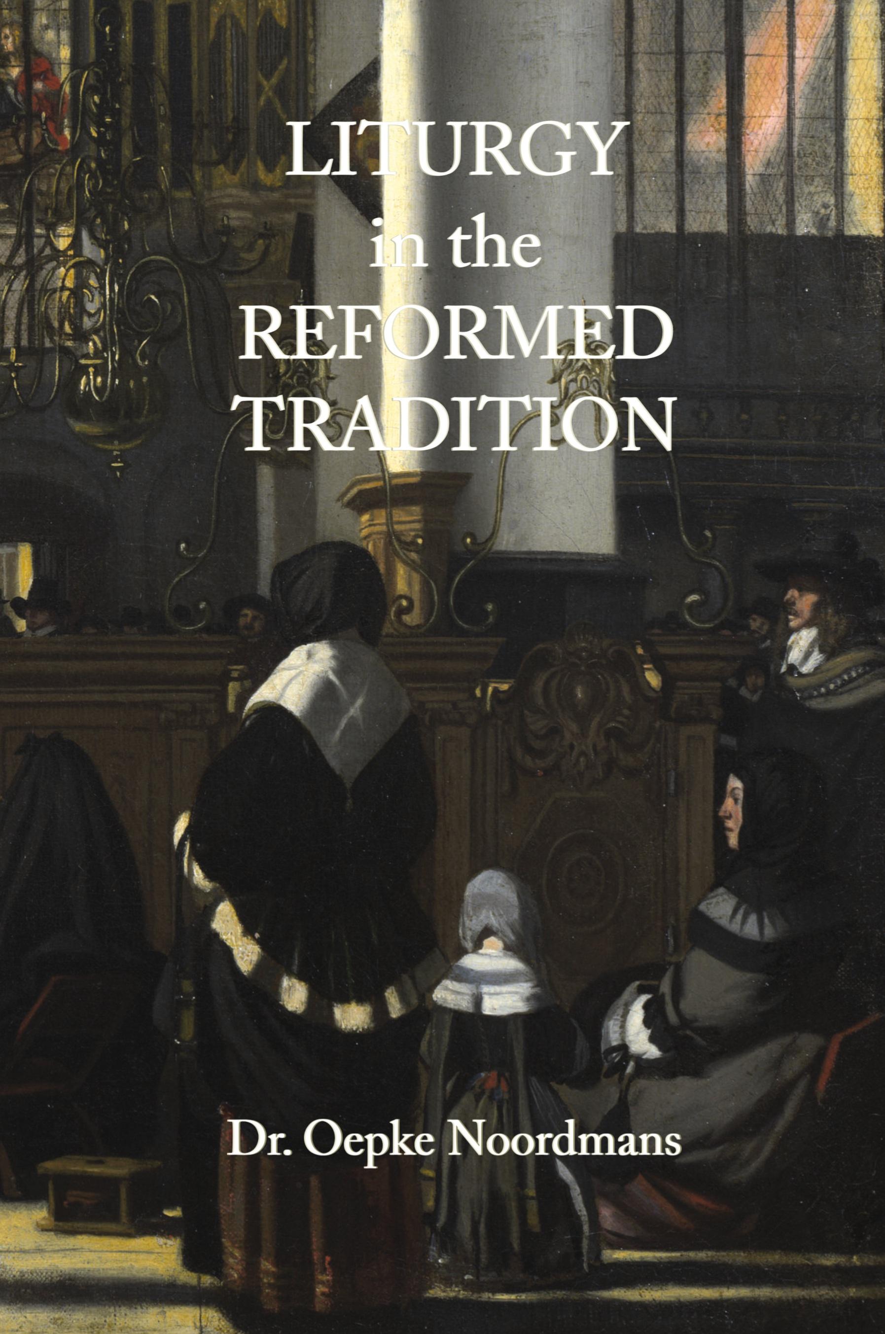 Vorderes Coverbild Liturgy in the Reformed Tradition