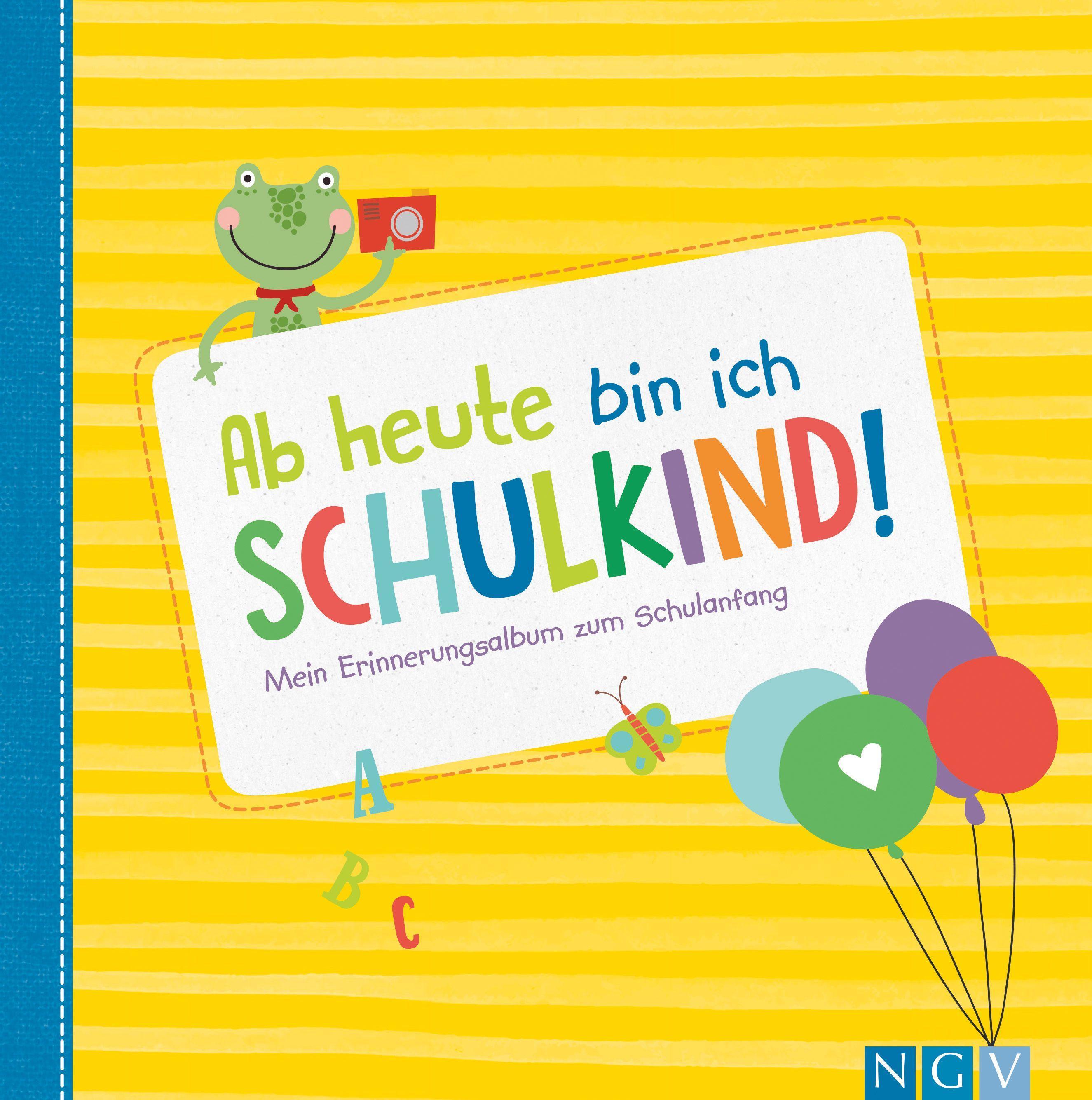 Vorderes Coverbild Ab heute bin ich Schulkind!