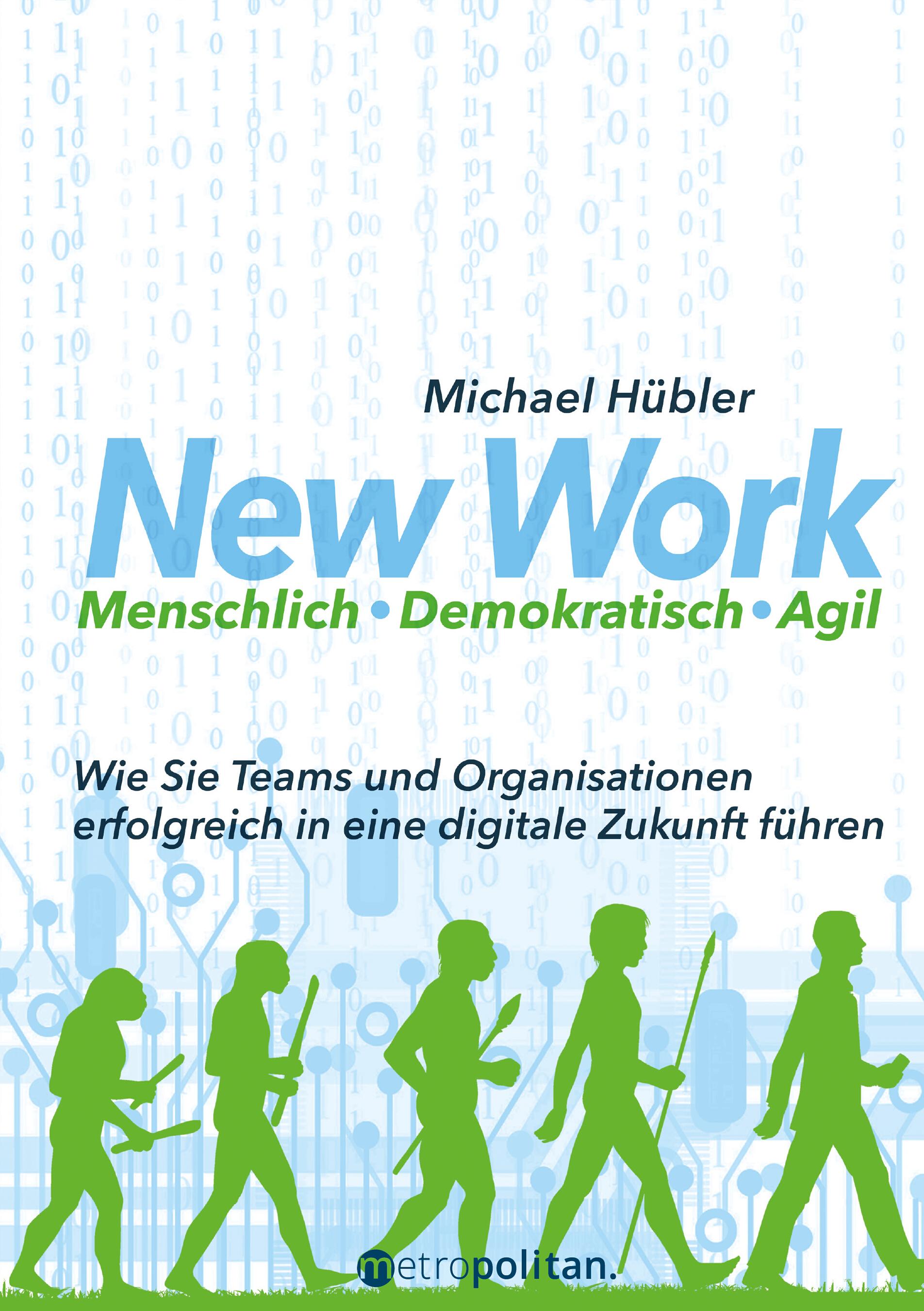 Vorderes Coverbild New Work: Menschlich - Demokratisch - Agil