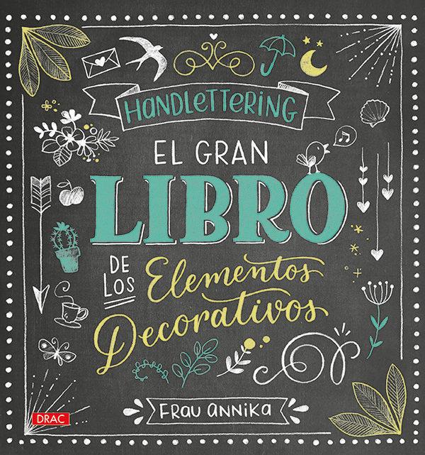 Vorderes Coverbild Handlettering : el gran libro de los elementos decorativos