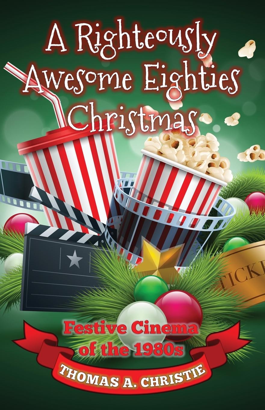Vorderes Coverbild A Righteously Awesome Eighties Christmas