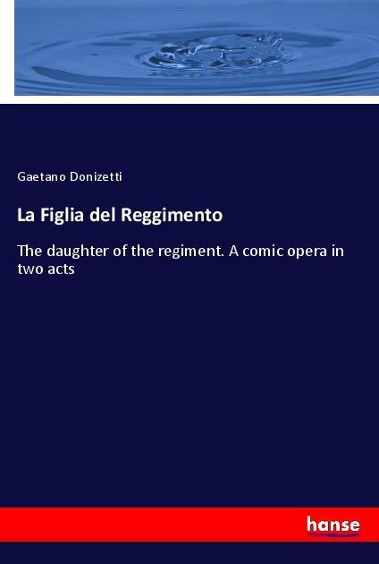 Vorderes Coverbild La Figlia del Reggimento