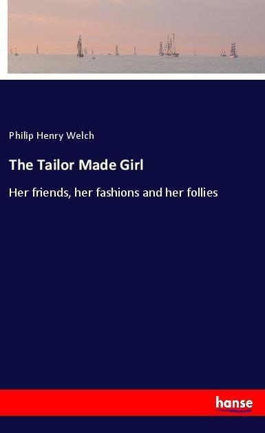 Vorderes Coverbild The Tailor Made Girl