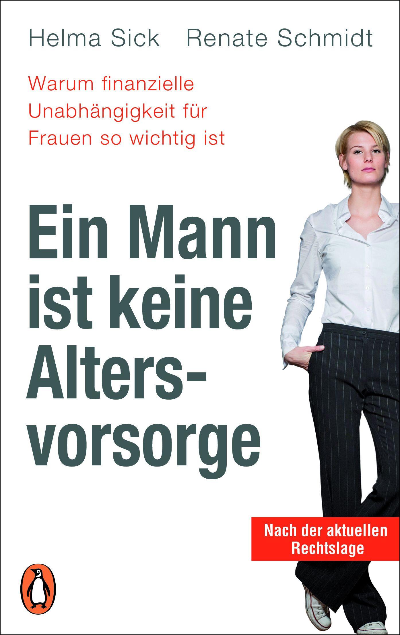 Vorderes Coverbild Ein Mann ist keine Altersvorsorge - Warum finanzielle Unabhängigkeit für Frauen so wichtig ist