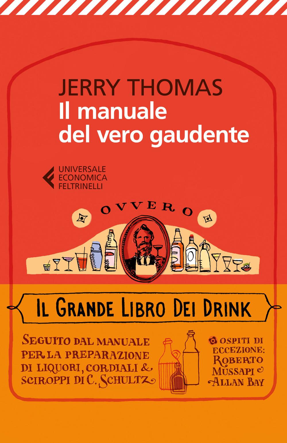 Vorderes Coverbild Il manuale del vero gaudente, ovvero il grande libro dei drink