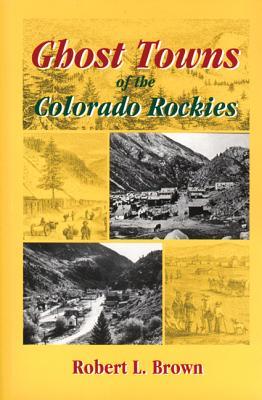 Vorderes Coverbild Ghost Towns of the Colorado Rockies