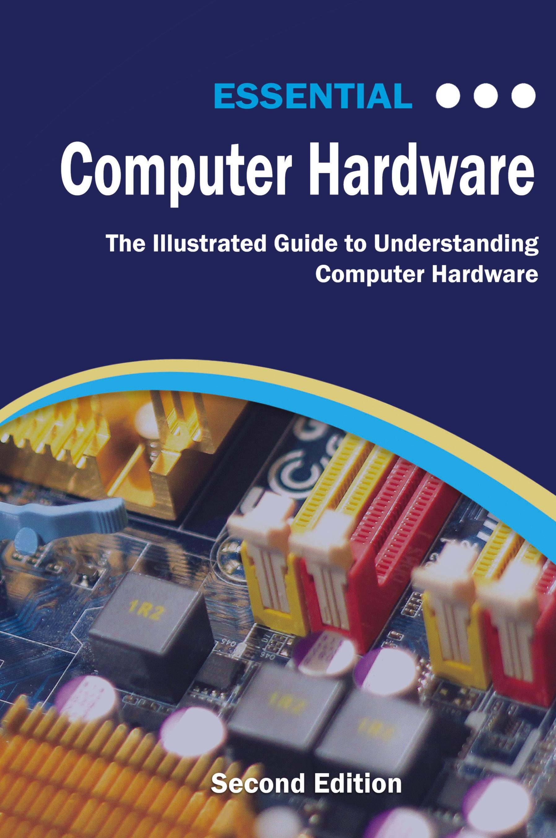 Vorderes Coverbild Essential Computer Hardware Second Edition