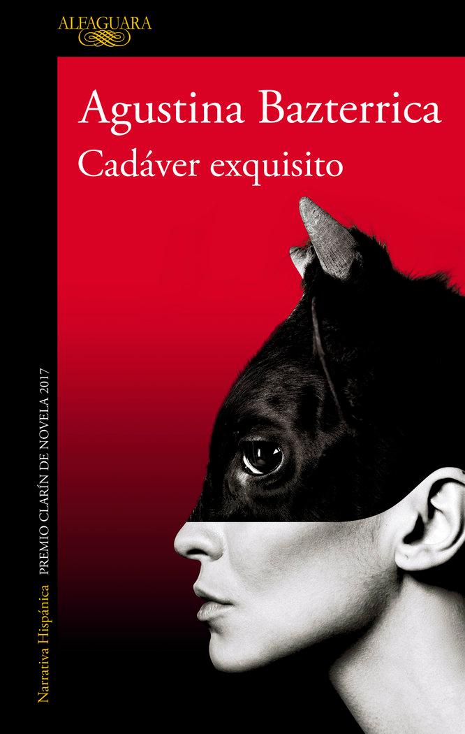 Vorderes Coverbild Cadáver Exquisito (Premio Clarín 2017) / Tender Is the Flesh
