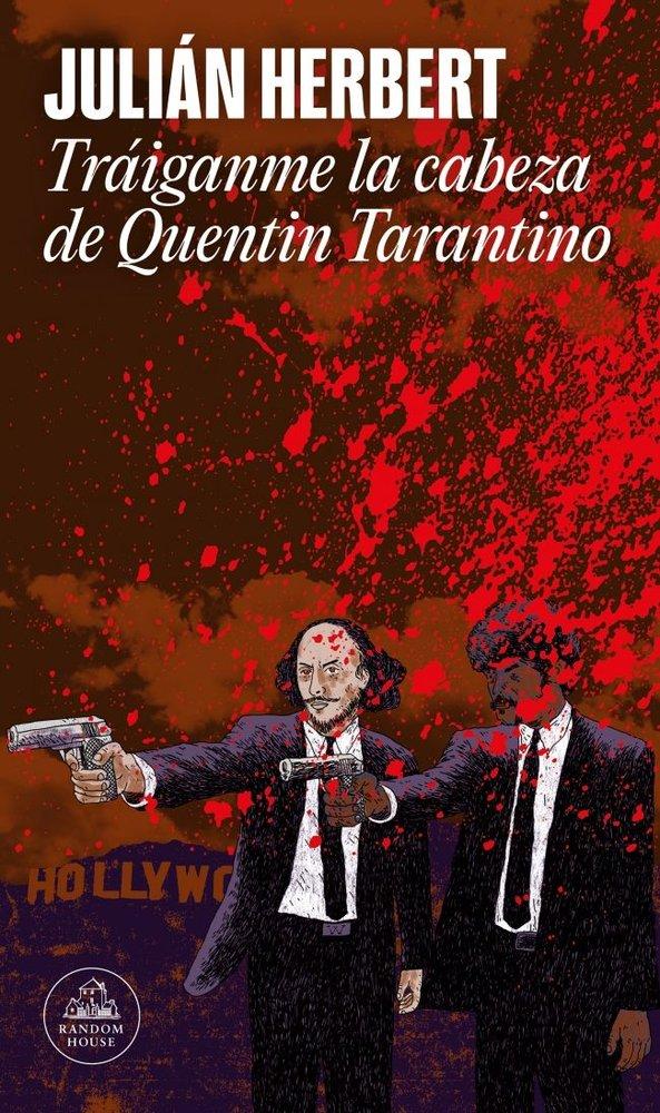 Vorderes Coverbild Tráiganme la cabeza de Quentin Tarantino